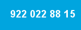 922 022 88 15 922 022 88 15